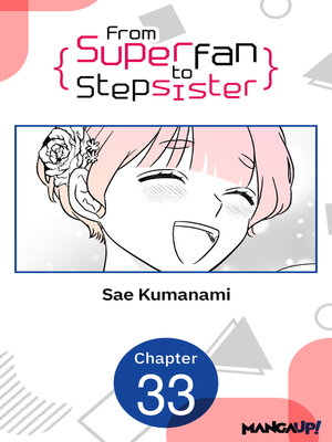 cover image of From Superfan to Stepsister, Chapter 33
